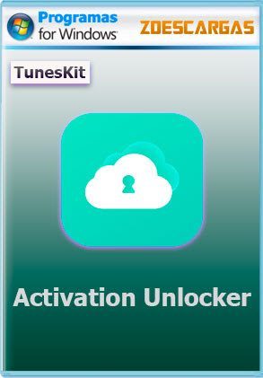 Descargar TunesKit Activation Unlocker Full