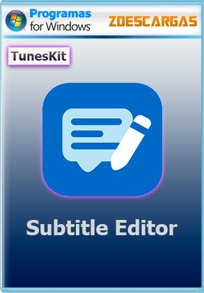 Descargar TunesKit Subtitle Editor full español
