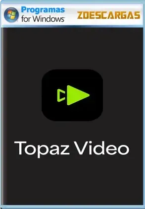 Descargar Topaz Video 2025 Full Crack