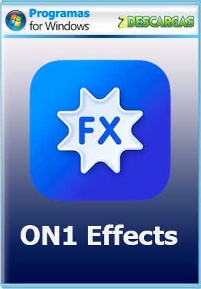 ON1 Effects 2022 Full Español Descargar ON1 Effects 2022 Full Gratis
